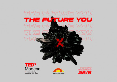 18.05.2022 - “THE FUTURE YOU” BY TEDXMODENA: DUNA CON LE IDEAS WORTH SPREADING